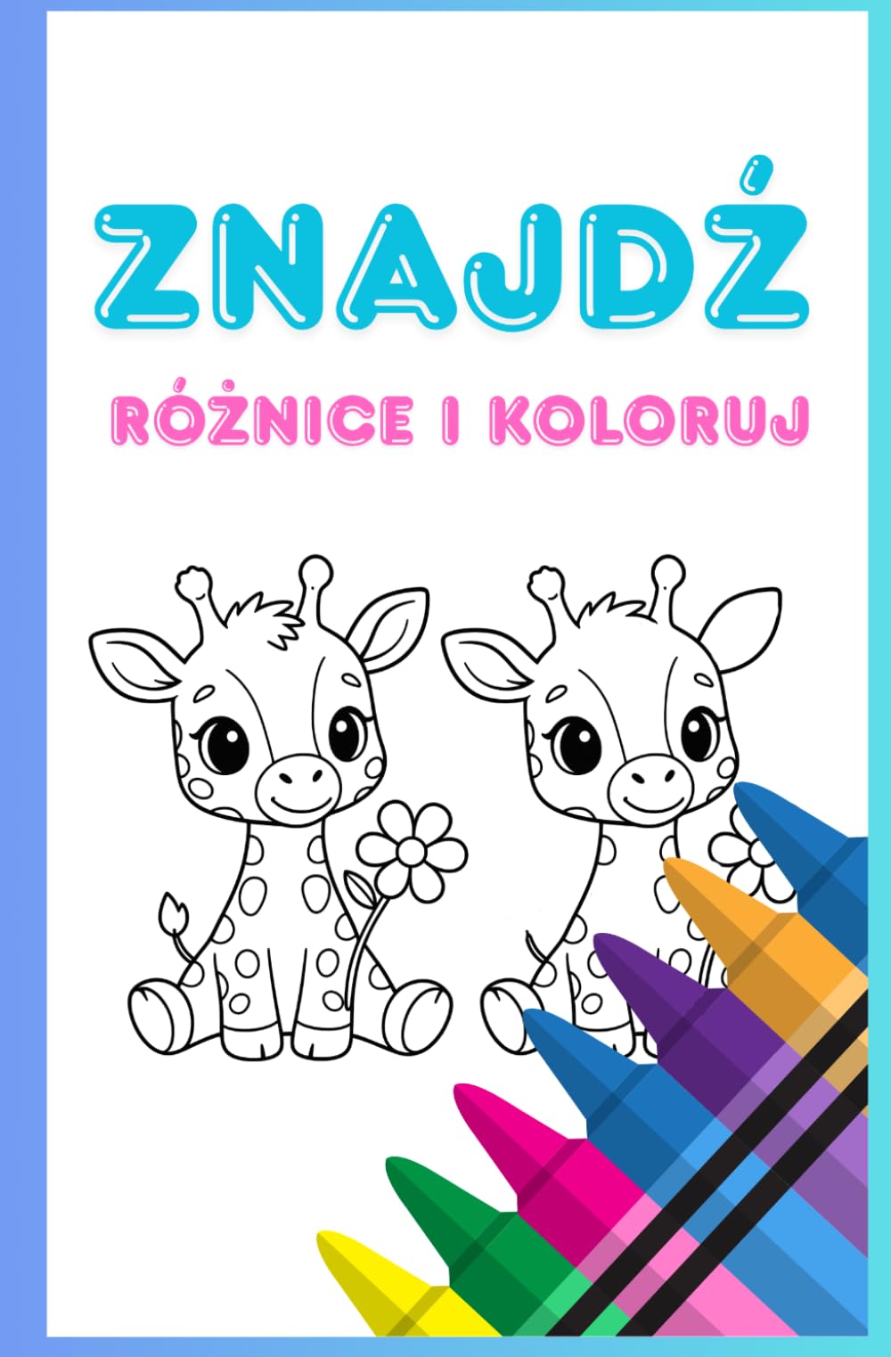Kolorowanka dla dzieci Znajdź różnice i pokoloruj (Kolorowanki edukacyjne Znajdź i pokoloruj activity book dla dzieci 2-6 lat)