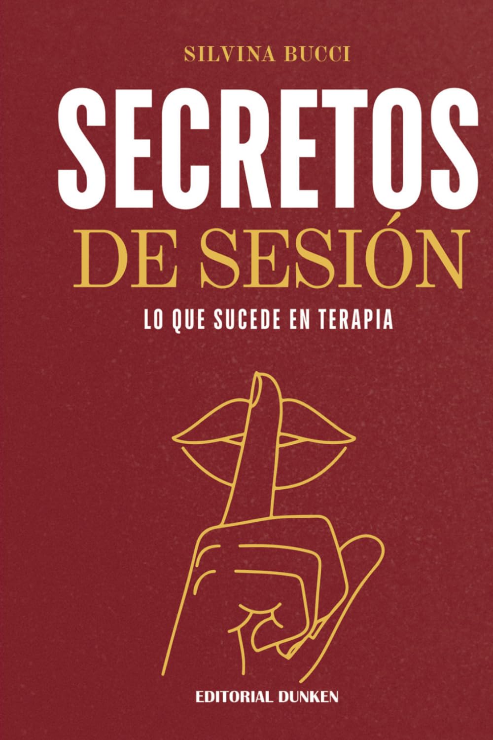 Secretos de sesión : lo que sucede en terapia