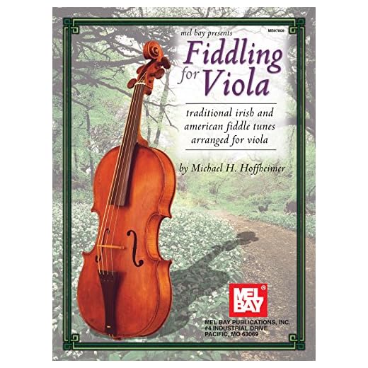 Fiddling for Viola: Traditional Irish and American Fiddle Tunes Arranged for Viola