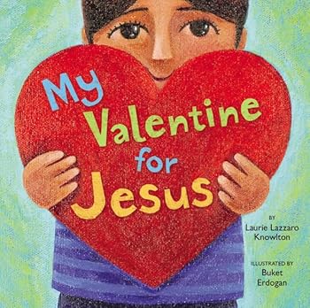 Board book My Valentine for Jesus Book