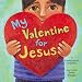 My Valentine for Jesus