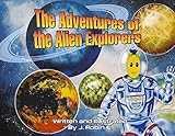 The Adventures of the Alien Explorers