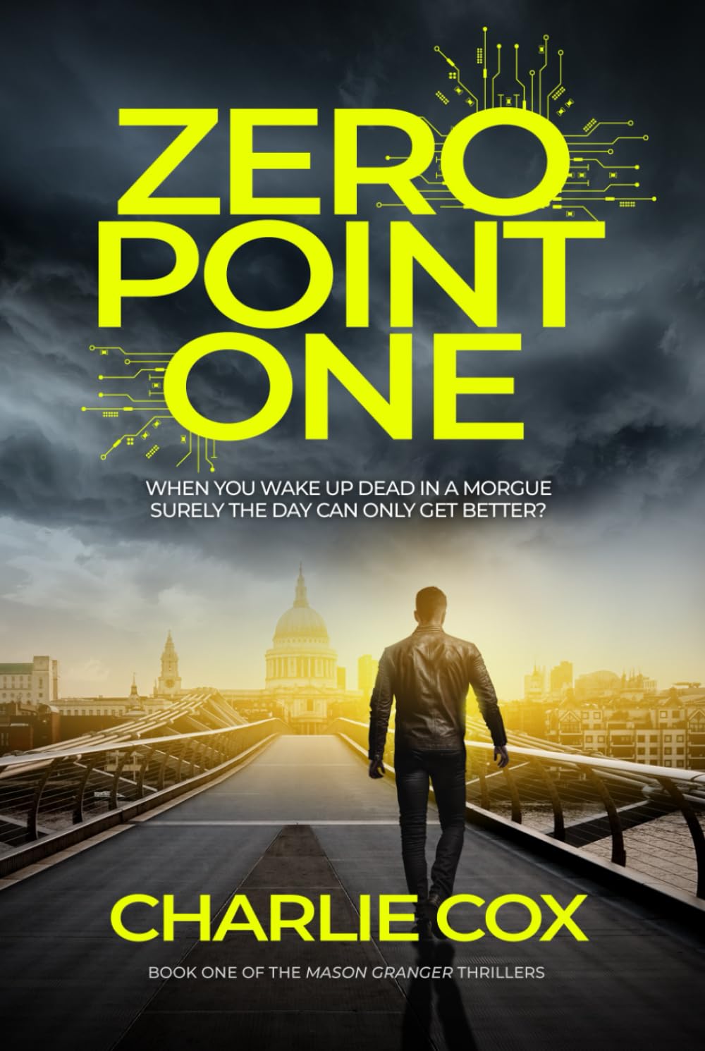 Zero point One: An undead anti-hero battles biotech and corporate espionage in a darkly humorous, British thriller: 1 (Mason Granger)
