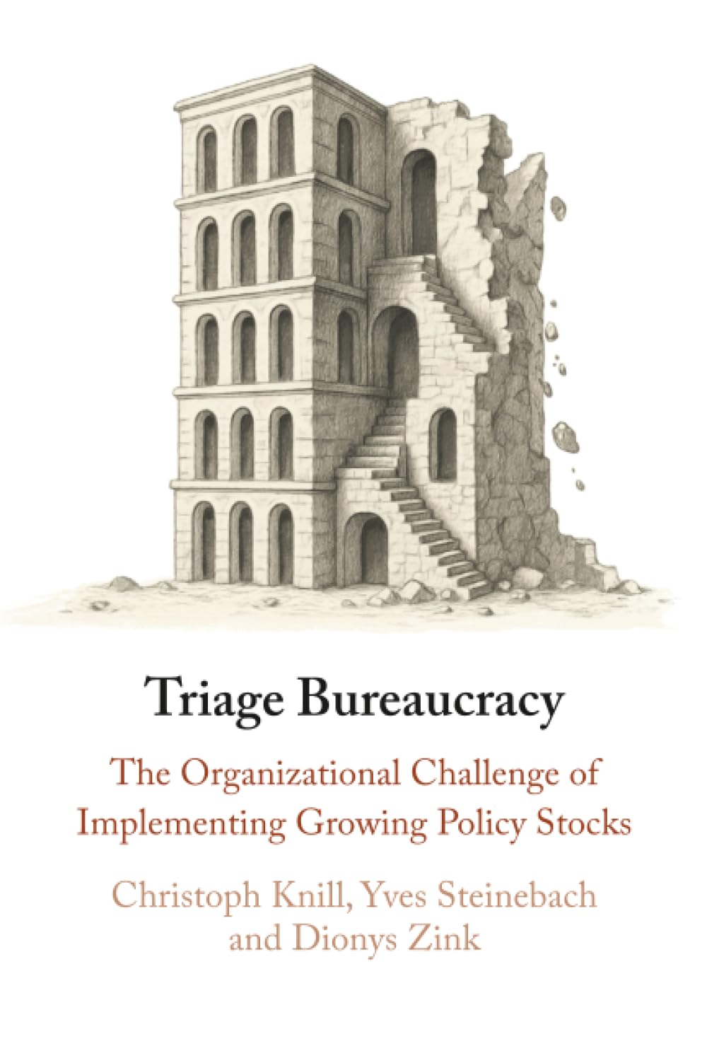 Triage Bureaucracy: The Organizational Challenge of Implementing Growing Policy Stocks