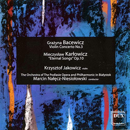 Grazyna Bacewicz: Violin Concerto No. 3...