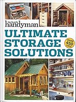 Family Handyman Ultimate Storage Solutions 1617656917 Book Cover