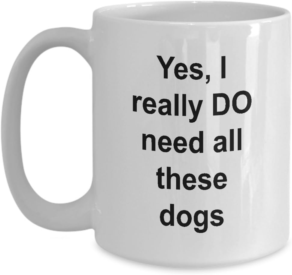 Dog coffee mug, Yes, I really DO need all these dogs, mug