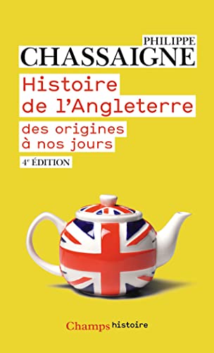 Histoire de l'Angleterre: Des origines à nos jours