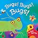 Bugs! Bugs! Bugs!