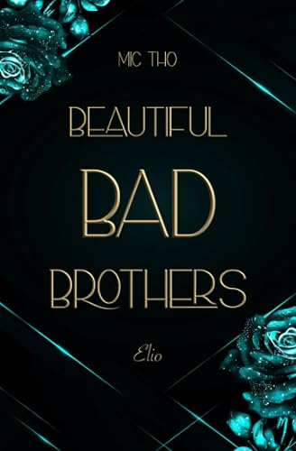 Beautiful Bad Brothers: Elio (Die Laconi-Brüder, Band 3)