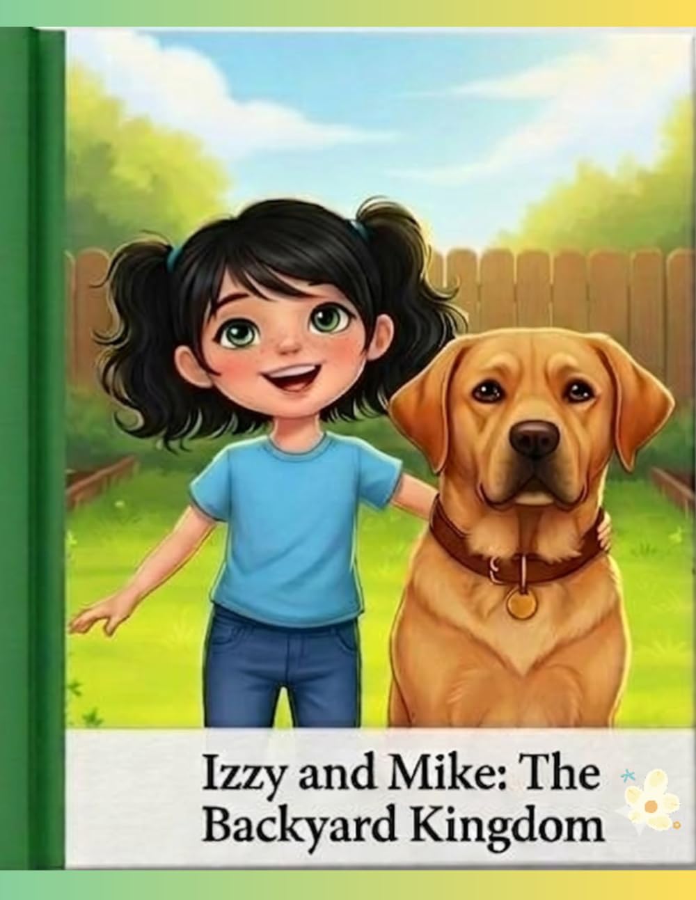 Izzy and Mike: The Backyard Kingdom