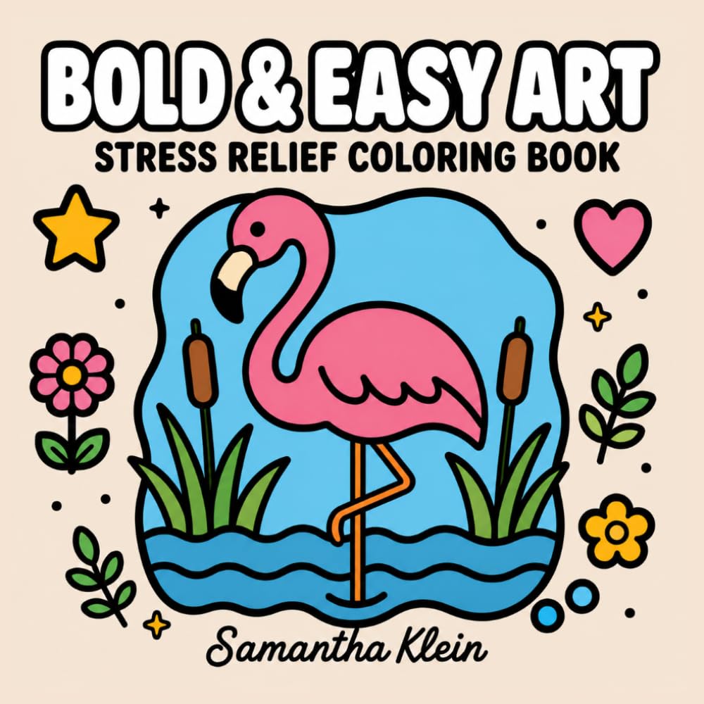 Bold & Easy Art: Stress Relief Coloring Book for Adults and Teens (Minimal Art Coloring Series)