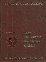 Basic Chiropractic Procedural Manual, Emphasizing Geriatric Considerations B000HW3LV6 Book Cover