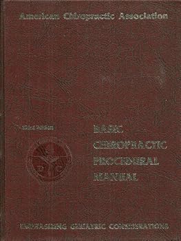 Hardcover Basic Chiropractic Procedural Manual, Emphasizing Geriatric Considerations Book