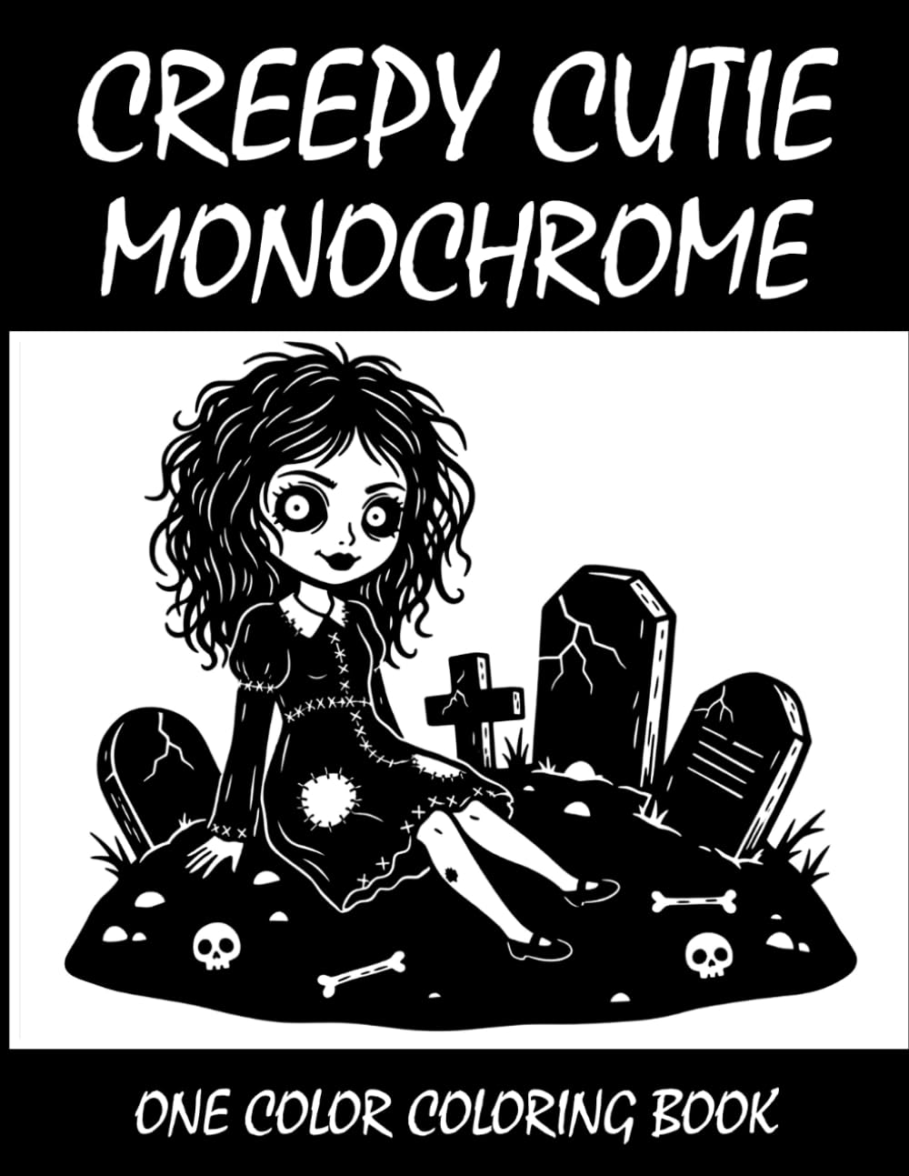 Creepy Cutie Monochrome Coloring Book: One Color Coloring Book for Adults and Teens to Relax, Relieve Stress, and Enjoy Cute Spooky Art