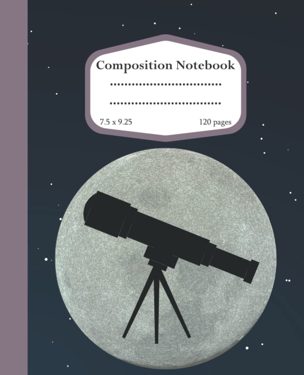 Composition Notebook: Moon and Telescope, College Ruled Lined Notebook, 7.5 x 9.25, 120 pages