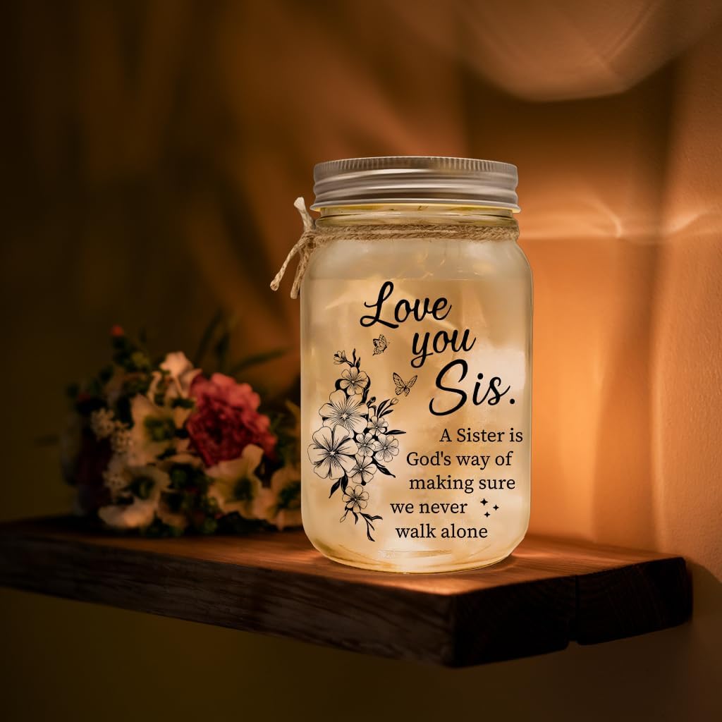 A Sister Is God's Way We Never Walk Alone Lighting – Birthday Gift for Sister – Mason Jar With Lights Gift Ideas With Sentimental Quote – Big or Little Sisters Present – Thoughtful Gifts for Sisters - Image 4
