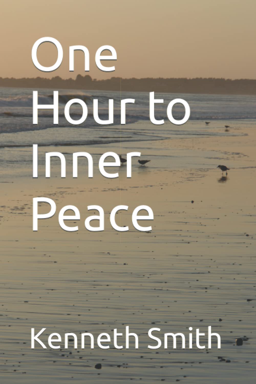 One Hour to Inner Peace (Faith Over Fear)