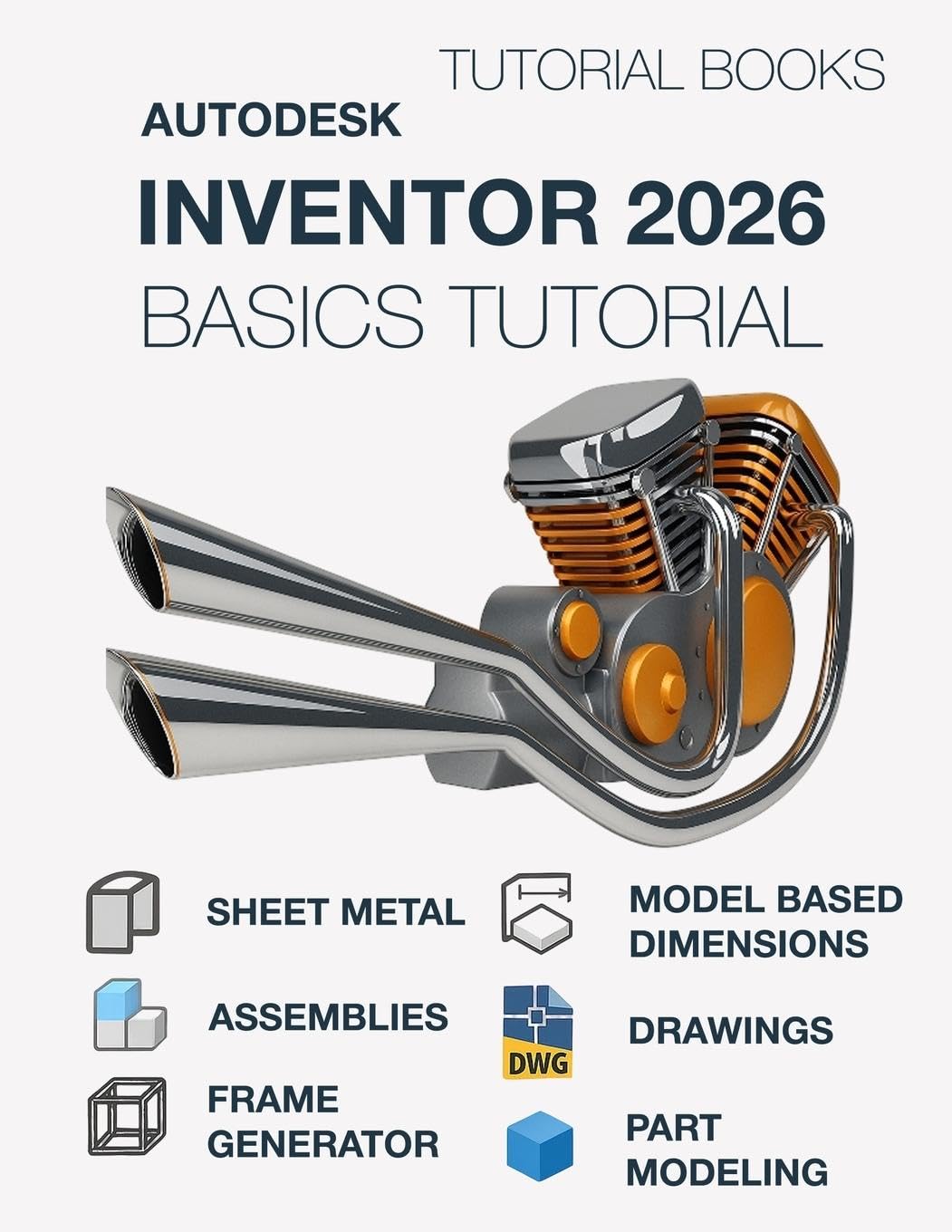 Autodesk Inventor 2026 Bacis Tutorial: Learn the Basics of 3D CAD