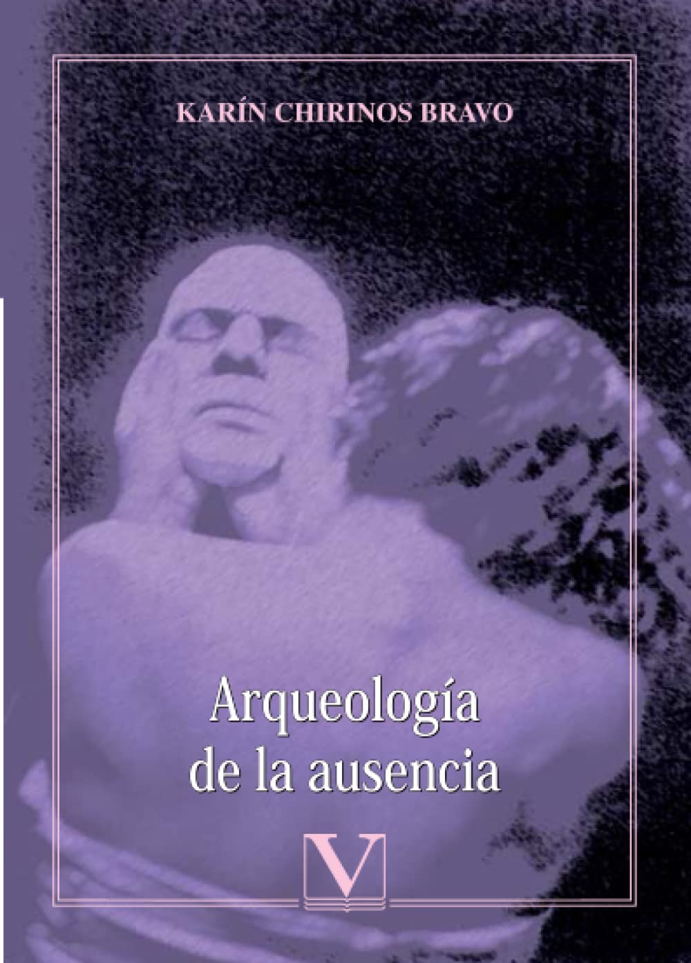 Arqueología de la ausencia (Poesía)