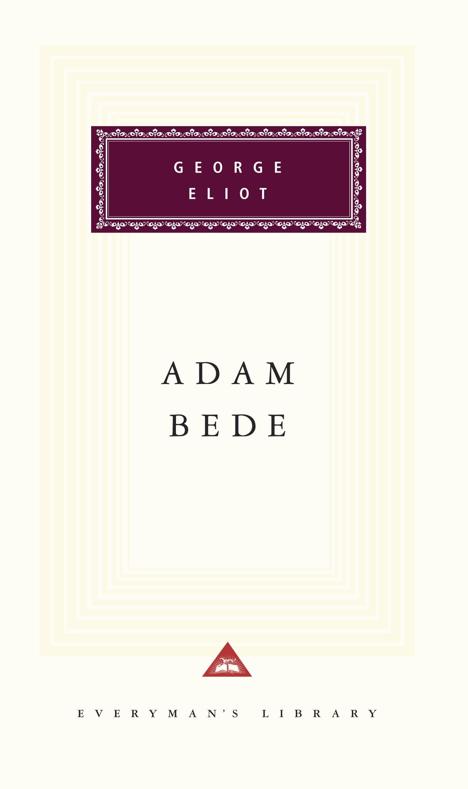Adam Bede: Introduction by Leonee Ormond (Everyman's Library Classics Series)