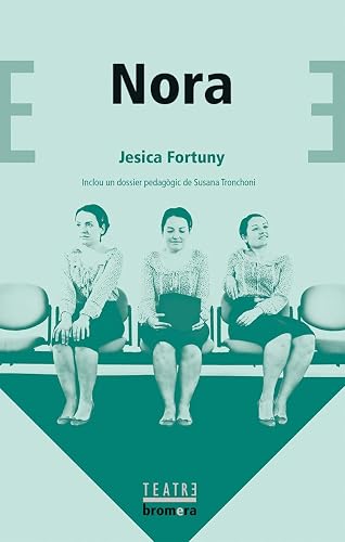 Nora: 62 (Bromera Teatre)