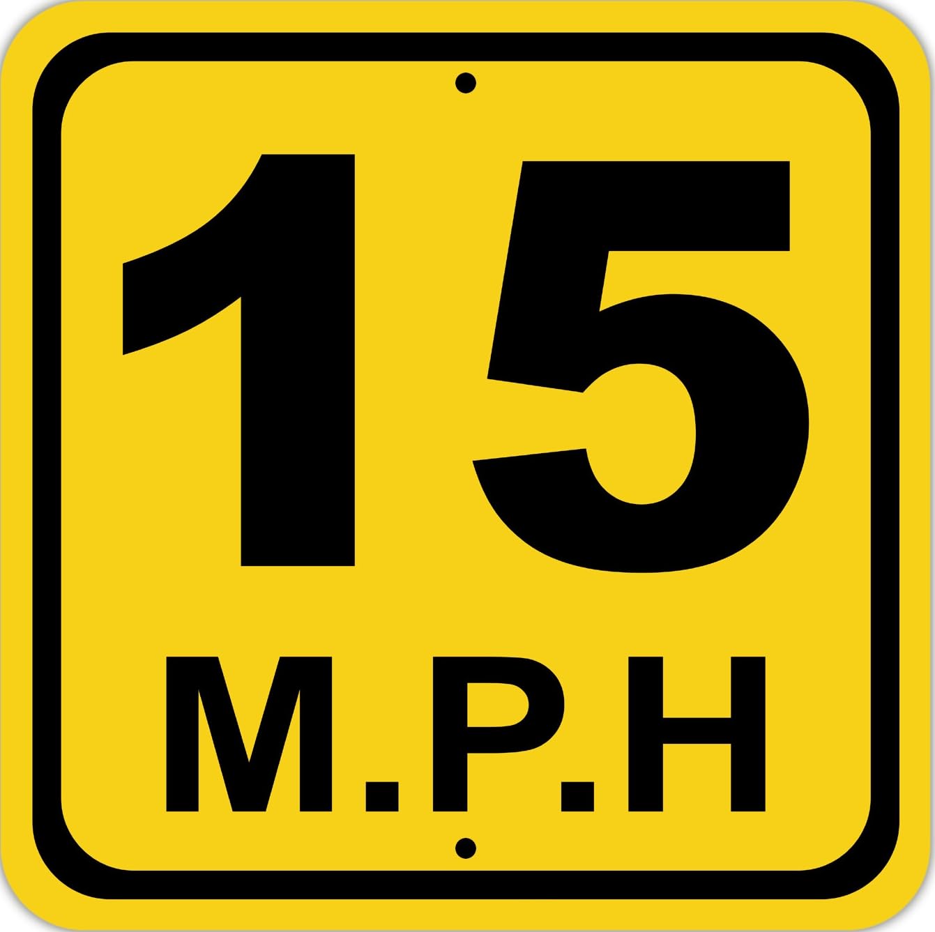 Maximum Speed Limit 15 MPH Street Novelty Notice Metal Sign
