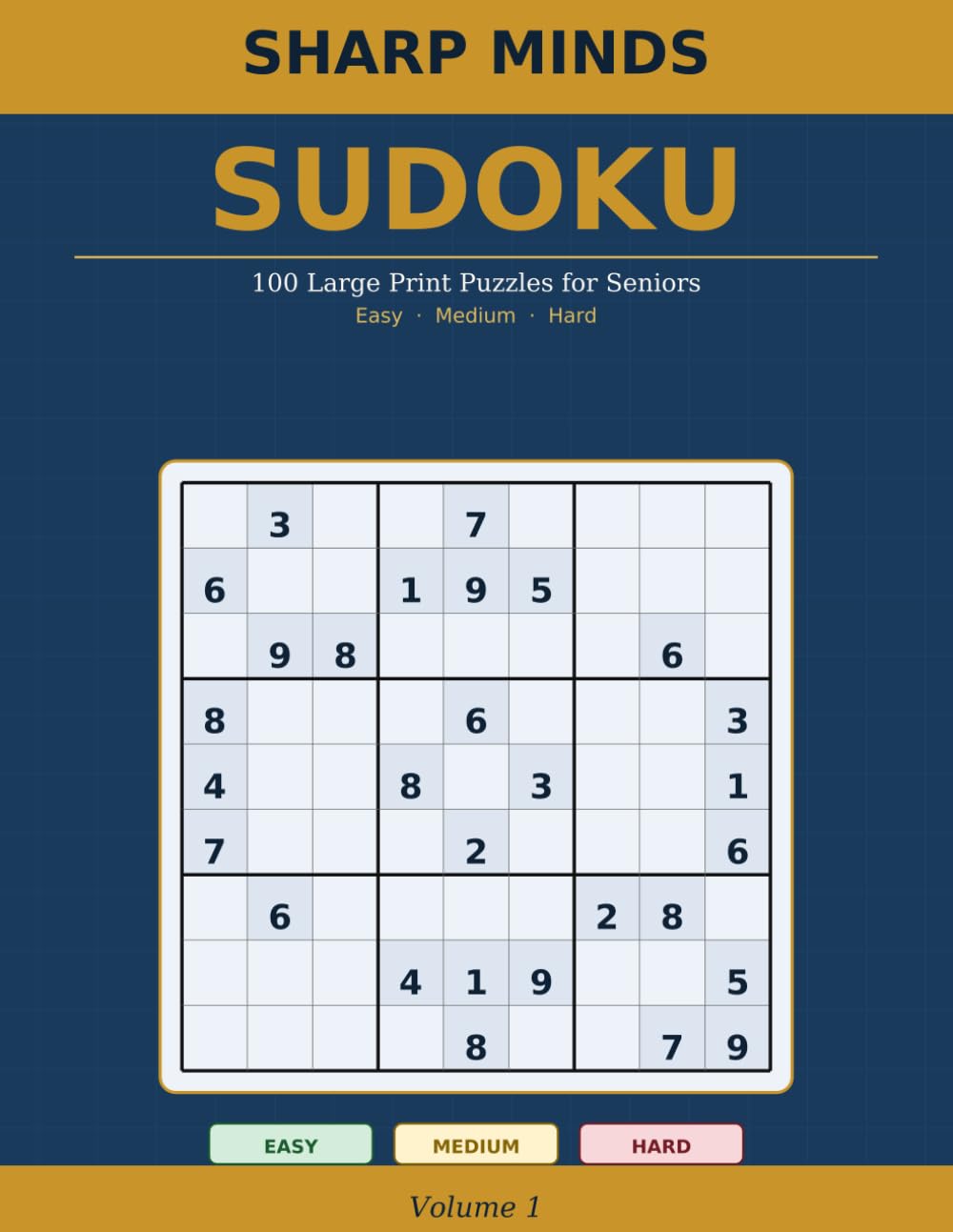 Sharp Minds Sudoku: 100 Large Print Puzzles for Seniors — Easy, Medium & Hard