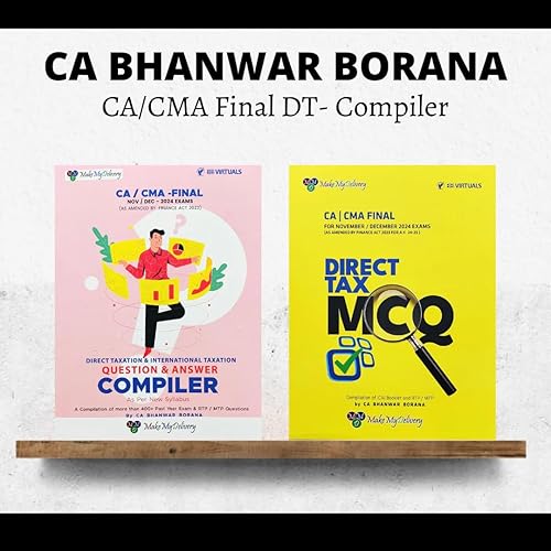 CA/CMA Final Direct Tax Compiler By CA Bhanwar Borana | For Nov/Dec 24 Exams &amp; Onwards