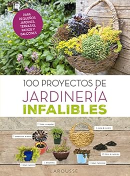 Hardcover 100 proyectos de jardinería infalibles Book
