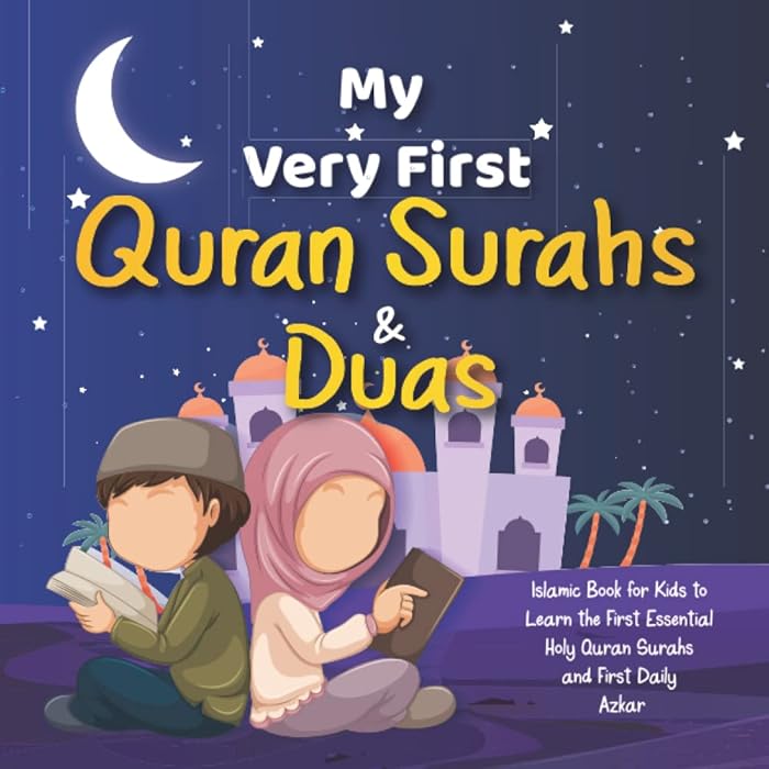 Buy My Very First Quran Surahs & Duas Islamic Book for Kids to Learn the First Essential Holy