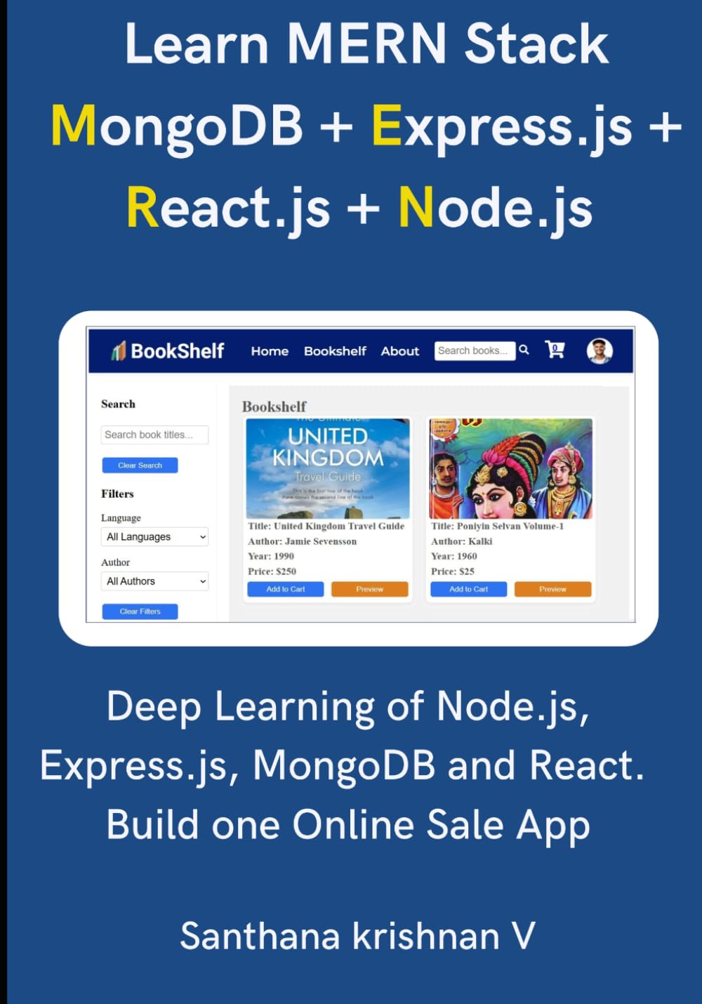 Learn MERN Stack MongoDB + Express.js + React.js + Node.js: Deep Learning of Node.js, Express.js, MongoDB and React. Build one Online Sale App