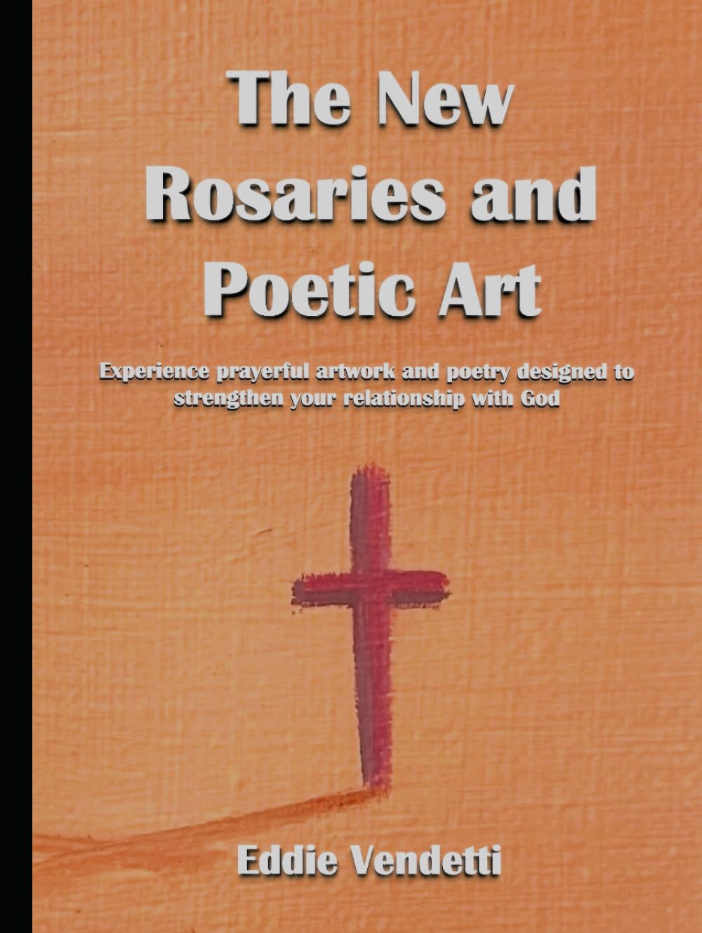 The New Rosaries and Poetic Art: Experience a fascinating collection of contemplative art designed to strengthen your relationship with God.      Hardcover – October 6, 2023