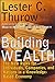 Building Wealth: The New Rules for Individuals, Companies and Nations