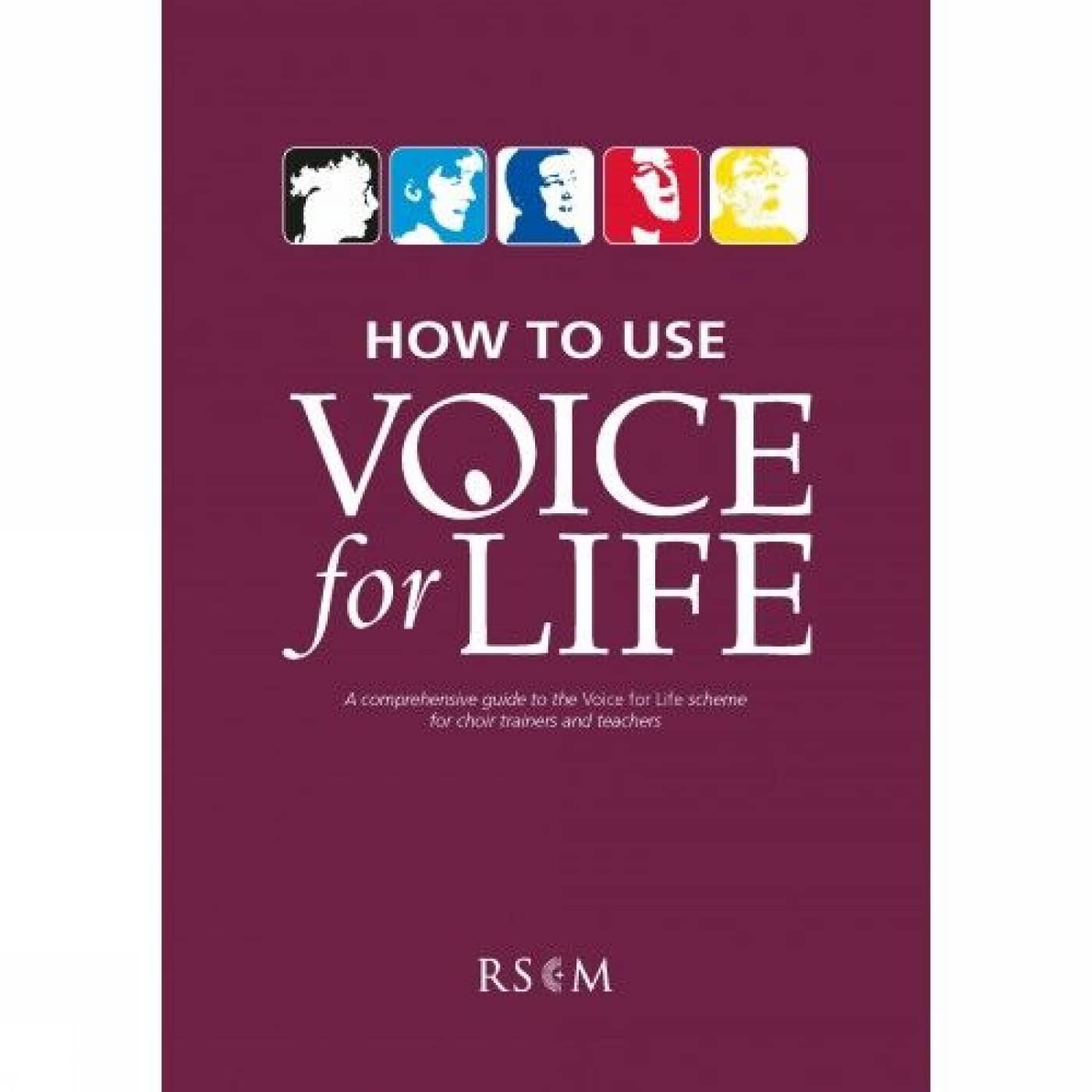 Livre Voice for Life guide pédagogique pour répétitions et chorales