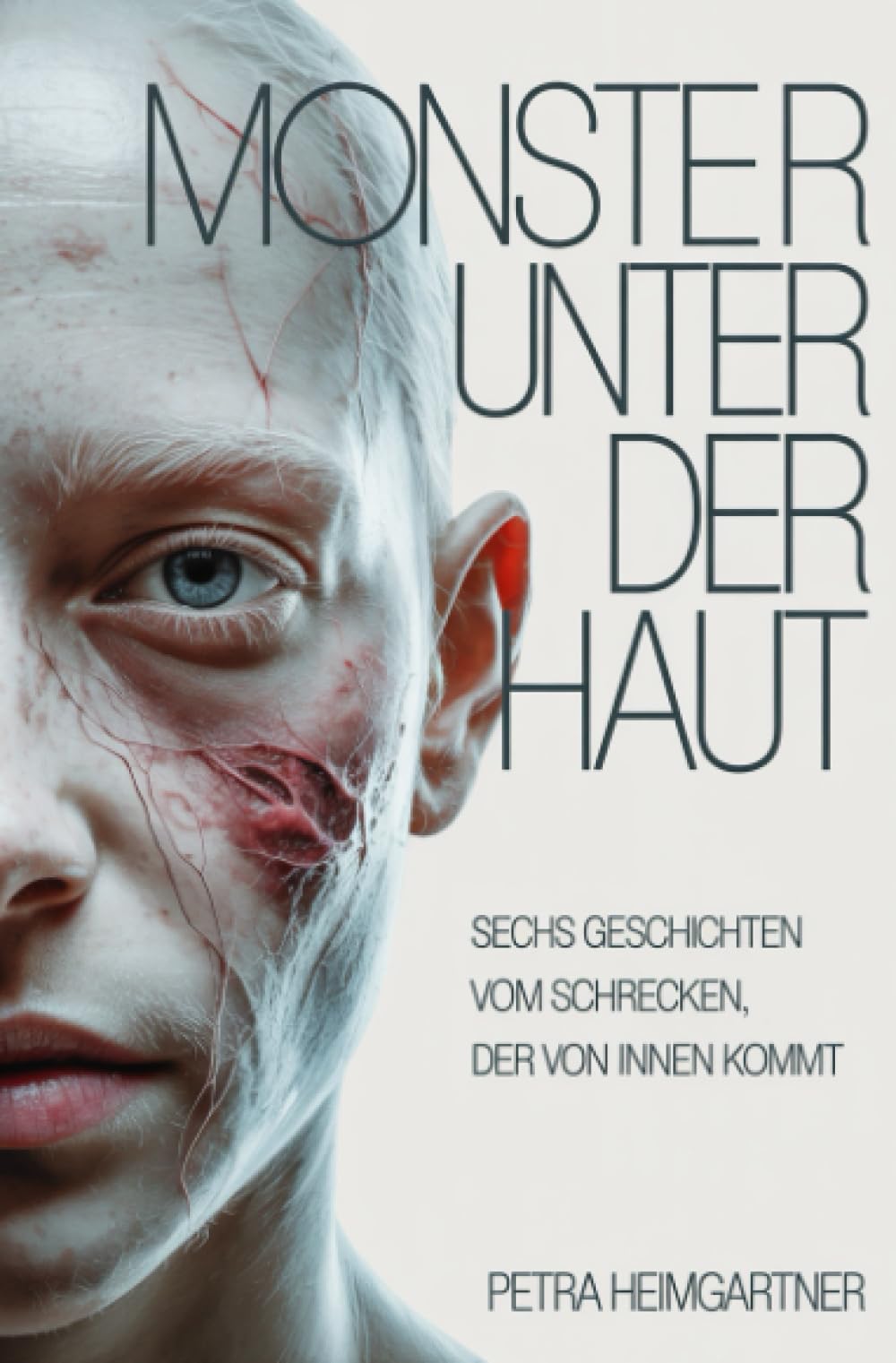 Monster unter der Haut: Sechs Geschichten vom Schrecken, der von innen kommt