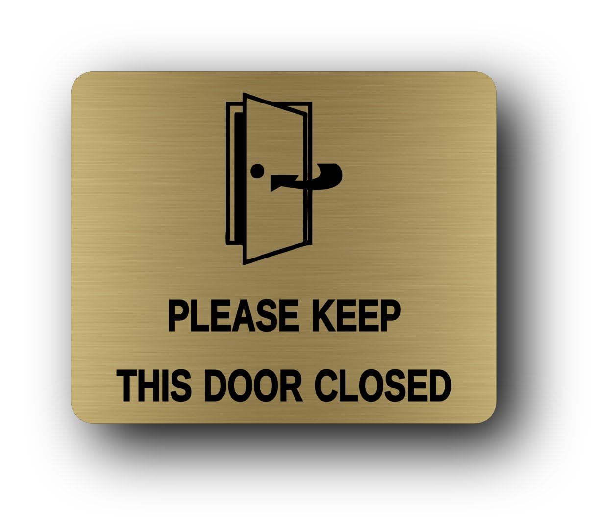 Please Keep This Door Closed Sign – 11.5x9.5cm Brushed Aluminium