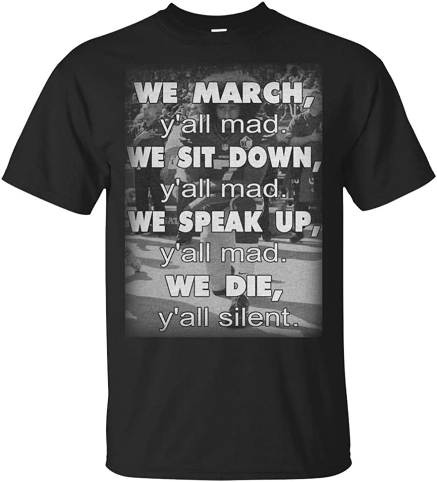 JINYAOLANColin Kaepernick We March Yall Mad Kap T-Shirt Man's Fashion Cotton Black Clothes