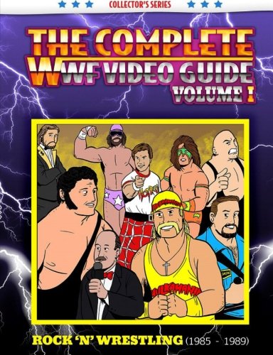 The Complete WWF Video Guide Volume I