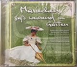  Mariechen saß weinend im Garten (Küchenlieder, Lieder aus der Küche, Moritaten & Bänkellieder)