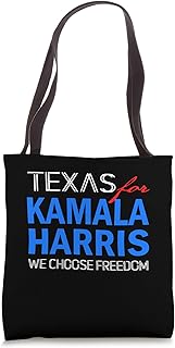 Texas for Kamala Harris 2024 We Choose Freedom Tote Bag