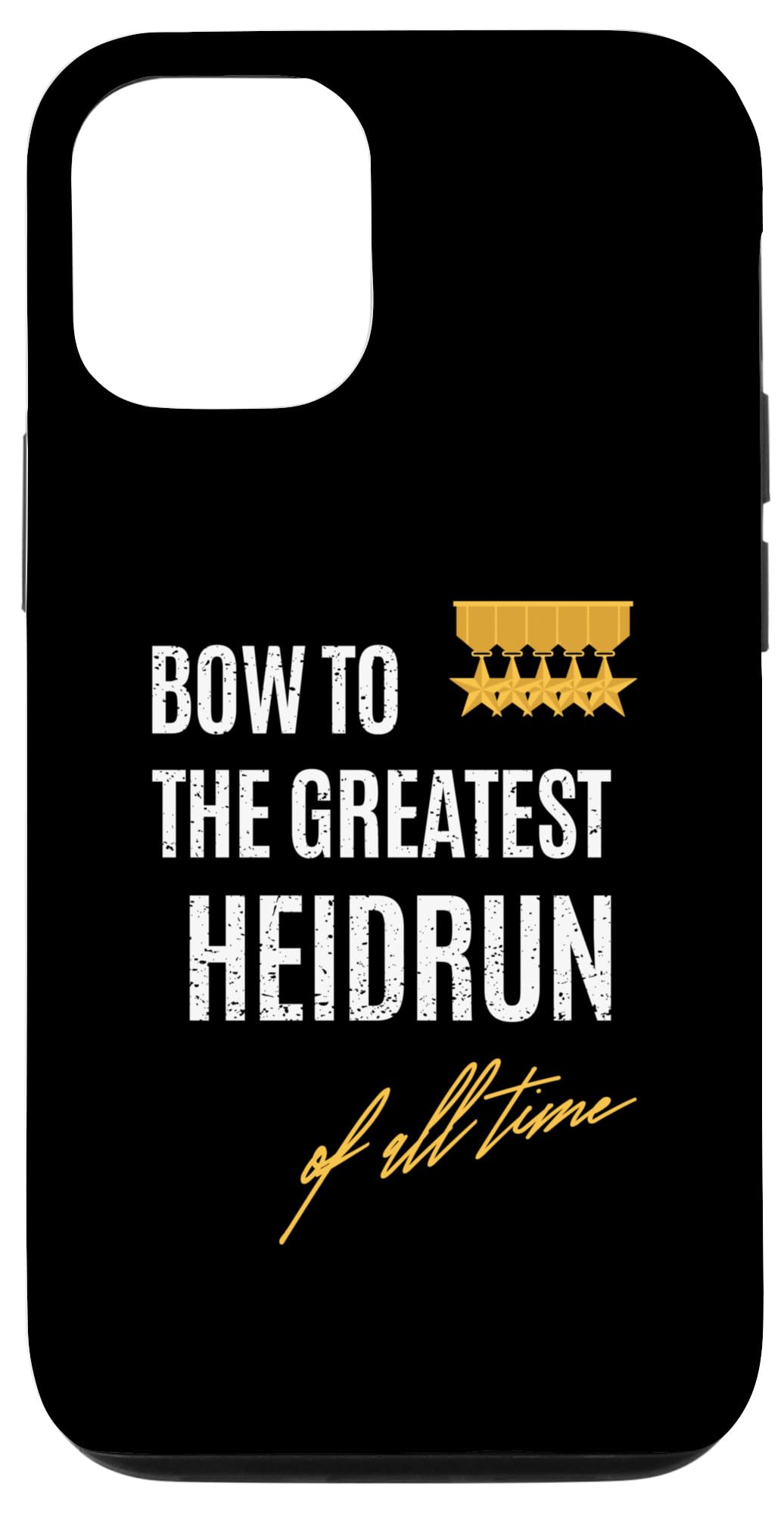 iPhone 13 Pro Bow To The Greatest Heidrun Of All Time First Given Name Case