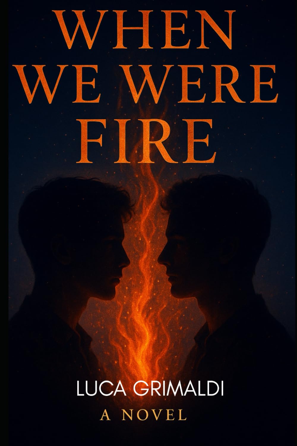 When We Were Fire