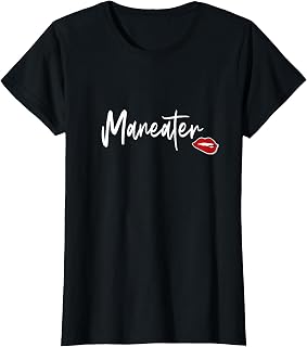Maneater Confident Cute Women's Slogan Tee T-Shirt