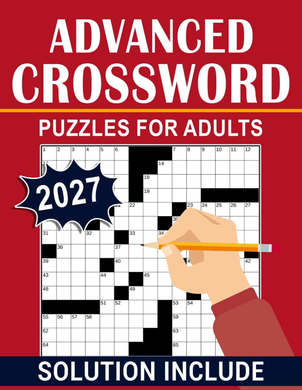2027 Advanced Crossword Puzzles For Adults: 80 Engaging Crossword Challenges with Complete Solutions