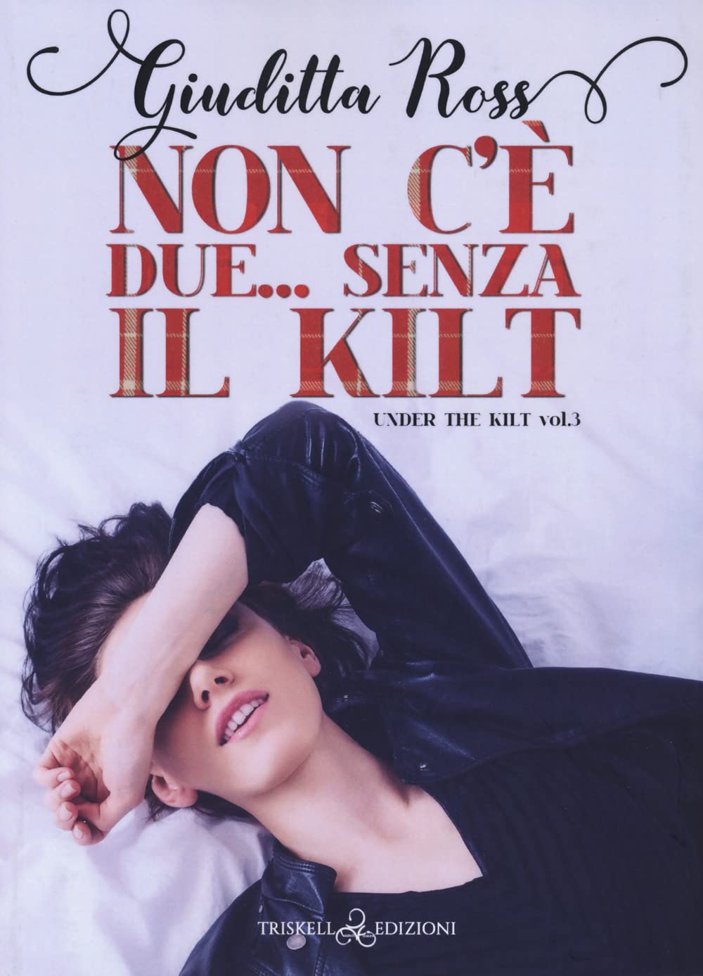 Non C'è Due... Senza Kilt. Under The Kilt (Vol. 3) - 4