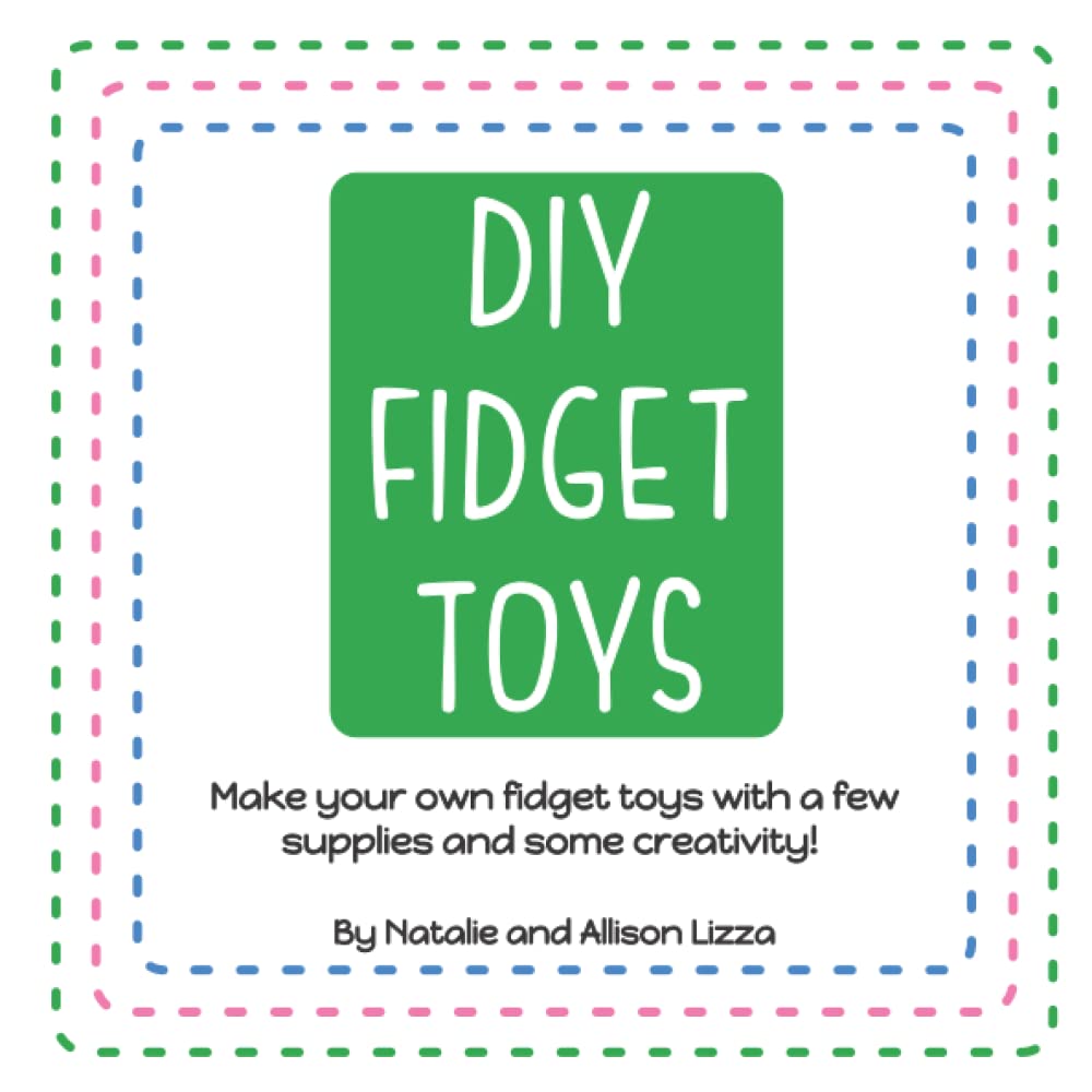 DIY Fidget Toys: Make your own fidget toys with a few supplies and some creativity!