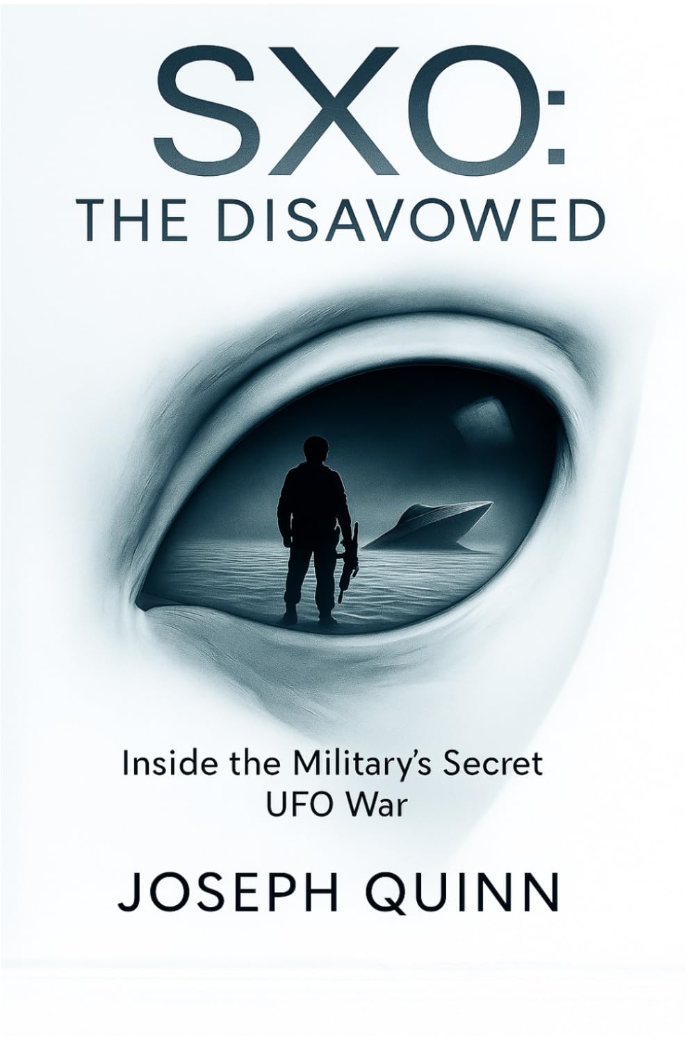 SXO: The Disavowed: Inside the Military's Secret UFO War
