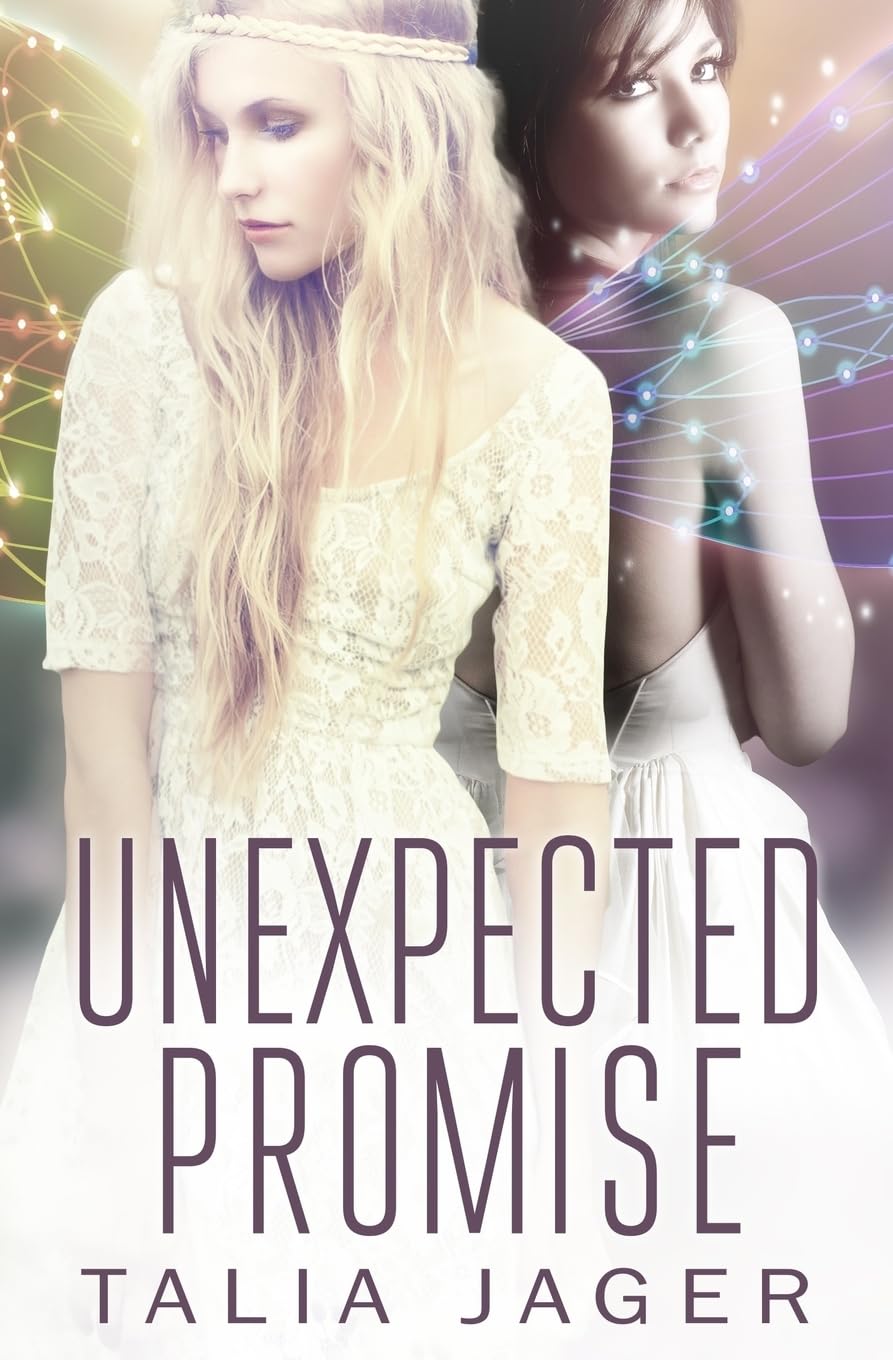 Unexpected Promise: A Between Worlds Novel: Book Five: Volume 5