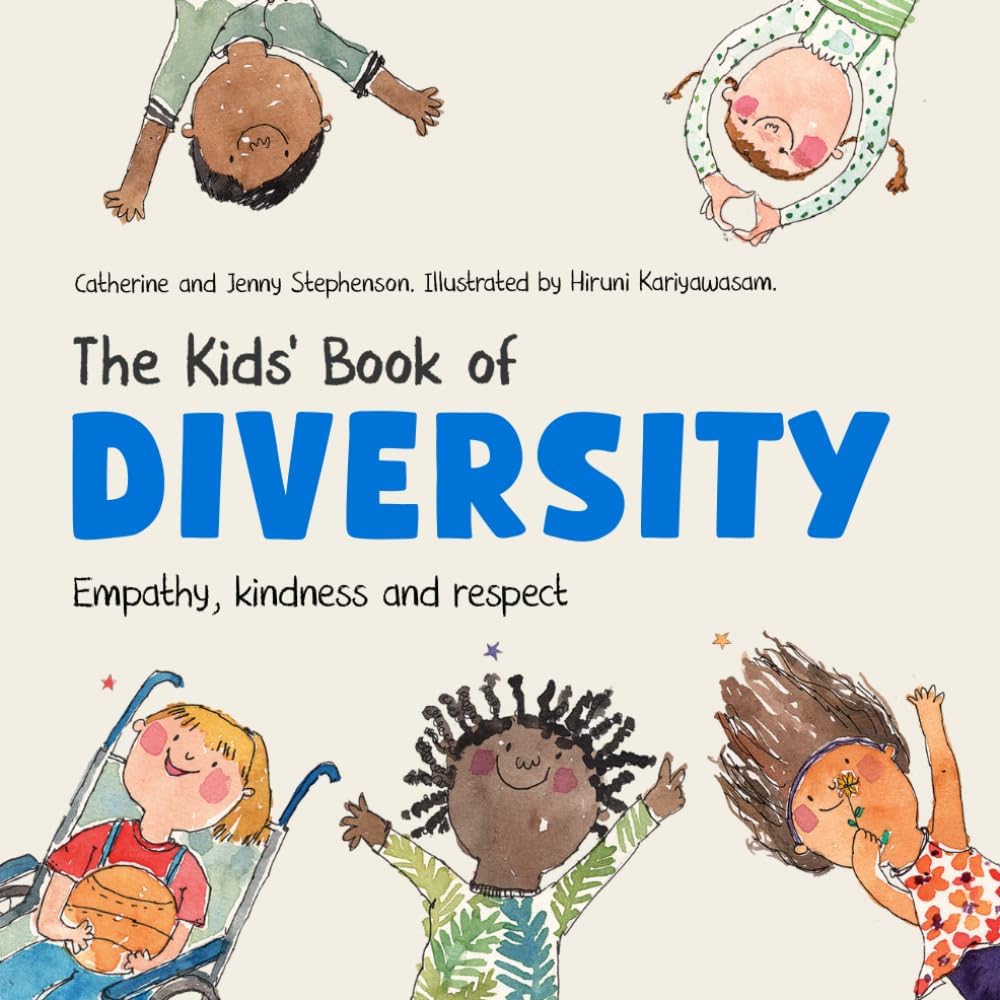 The Kids' Book of Diversity: Empathy, Kindness and Respect for Differences (T...